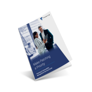 Thrive.MockupPatching and Vulnerability Management Guide 250305 Thrive.MockupPatching and Vulnerability Management Guide 250305